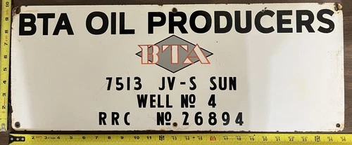 Vintage Porcelain Oil Field Sign - BTA Oil Producers, 7513 JV-S Sun Well No 4