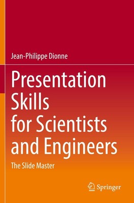 Jean-Philippe Dionne | Presentation Skills for Scientists and Engineers | Buch
