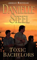 Danielle Steel | Toxic Bachelors | Taschenbuch | Englisch (2008) | A Novel