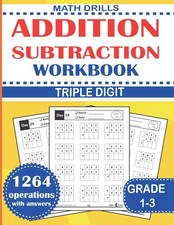 math drills-Triple Digit Addition And Subtraction Workbook: 100 training pages A