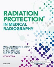 Radiation Protection in Medical Radiography, ...