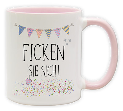 Tasse - Party Becher mit Spruch - Ficken Sie sich!
