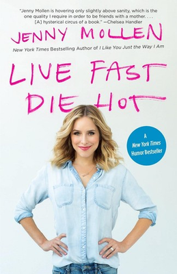 #ad Live Fast Die Hot by Jenny Mollen English Paperback Book $18.82