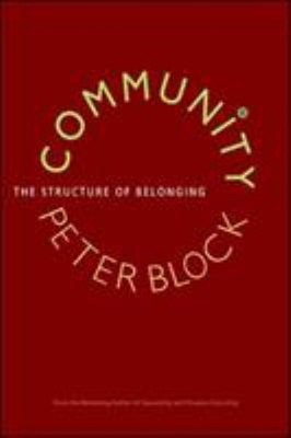 Community : The Structure of Belonging Hardcover Peter Block