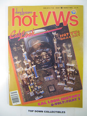 Hot V Ws & dune buggies   March 1983    Cal Look History/How It All Began