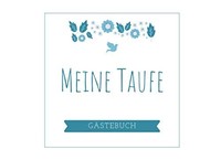 Meine Taufe GÄStebuch: Blanko Erinnerungsbuch Zur Taufe Mit