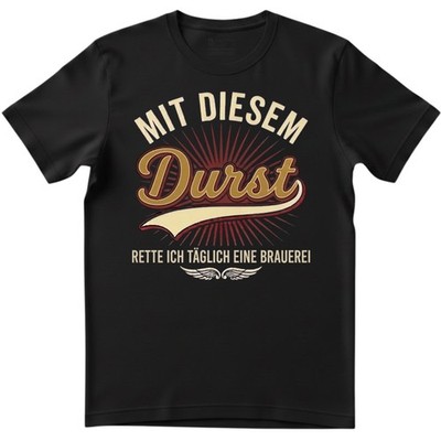 Herren T-Shirt Mit diesem Durst rette ich Brauerei Spruch Lustig Bier Geschenk