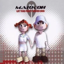 Let This Party Never End von Mark Oh | CD | Zustand sehr gut - Bild 1 von 2