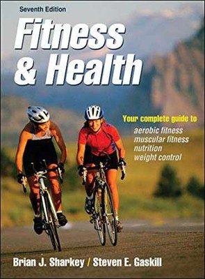 Fitness & Health - Paperback, by Sharkey Brian J.; Gaskill Steven E. - Very Good