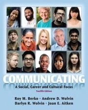 Communicating : A Social, Career, and Cultura...