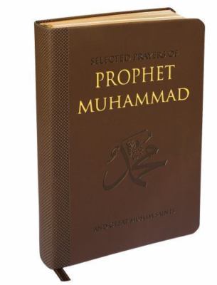 Selected Prayers of Prophet Muhammad by M. Fethullah Gülen (2012, Hardcover)