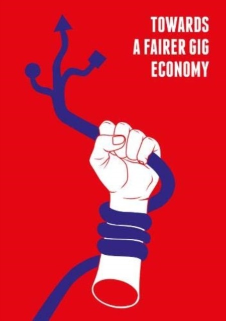 Towards a Fairer Gig Economy (Paperback Book)