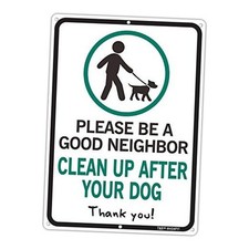 Please Be A Good Neighbor Clean Up After Your Dog Sign, 14 x 10 GREEN - 1 Pack