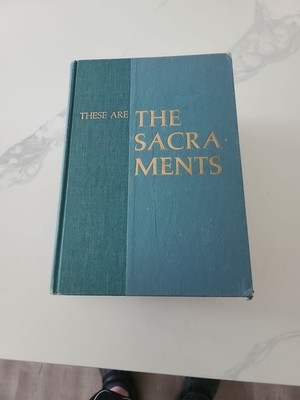 1962 First Printing These Are The Sacraments by Fulton J. Sheen