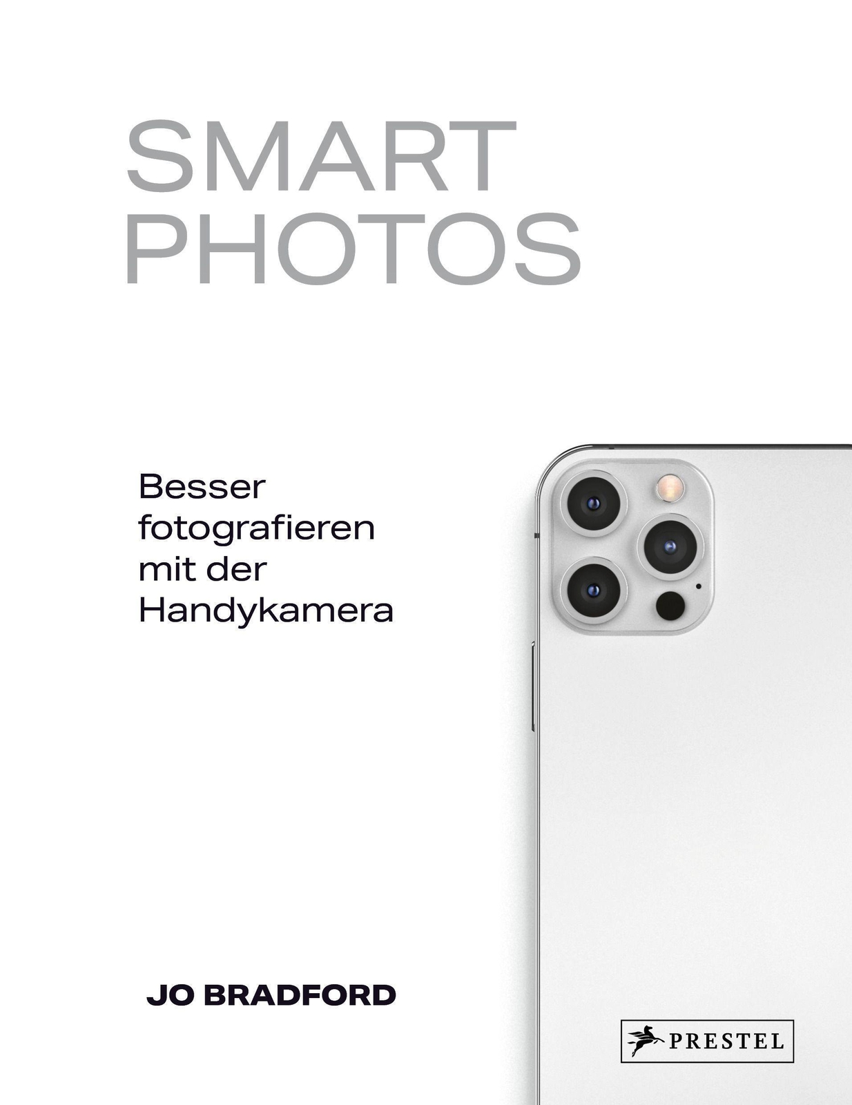 Thumbnail - Smart Photos | Jo Bradford | Deutsch | Buch | 144 S. | 2022 | Prestel
