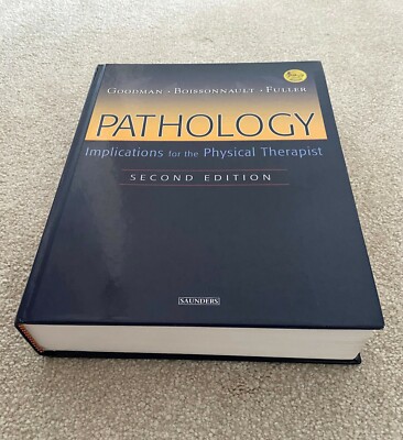 Pathology - Implications for the Physical Therapist Goodman et al