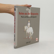 Reiten aus der Körpermitte  |  Sally Swift