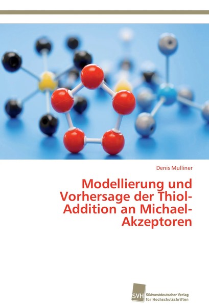 Denis Mulliner | Modellierung Und Vorhersage Der Thiol-Addition An...-image