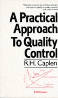 A Practical Approach to Quality Control, Caplen, Rowland H., Used; Good Book