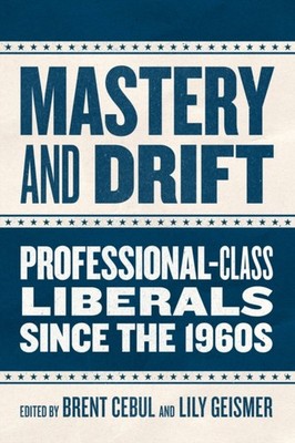 MASTERY AND DRIFT PROFESSIONAL CLASS LI by CEBUL, BRENT Paperback Self Help