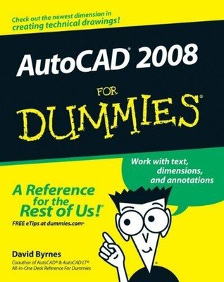 AutoCAD 2008 For Dummies (For Dummies S.) by Byrnes, David 0470116501