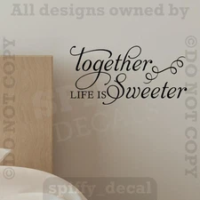 Together Life Is Sweeter Vinyl Wall Words Lettering Decal Sticker Family Love