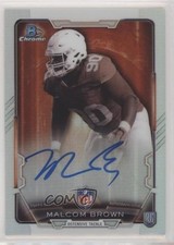 2015 Bowman Chrome Rookie Auto Refractor Malcom Brown #RCRA-MBRO Auto sm1