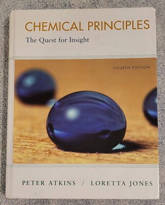 Chemical Principles :The Quest for Insight by Loretta Jones and Peter Atkins 4th