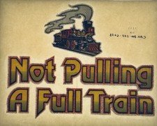 Original Vintage 1970 s Not Pulling A Full Train Glitter Iron On Transfer