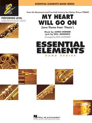 My Heart Will Go On (Love Theme from Titanic) Essential Elements Performer Level