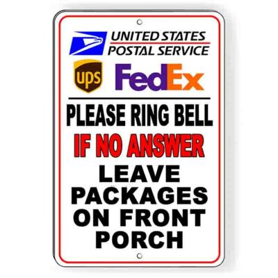 Deliveries Ring Bell No Answer Leave Front Porch Decal /Metal Sign 5 Sizes SI333