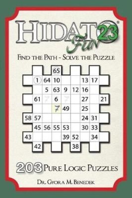 Hidato fun 23: 203 New Logic Puzzles (Hidato Fun) by Gyora M. Benedek