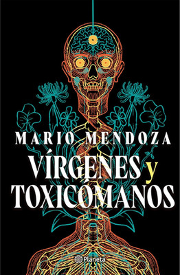Vírgenes Y Toxicómanos / Virgins and Addicts (Spanish Edition)