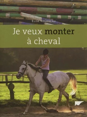 Ich will reiten, Elise Rousseau, Yann Le bris und Thierry Segard