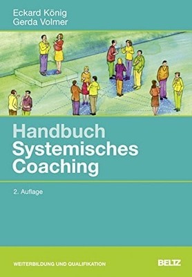 Handbuch Systemisches Coaching: Für Coaches und Führungskräfte, Buch Beltz