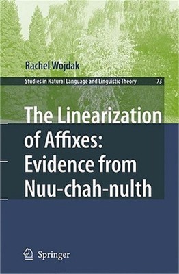 The Linearization of Affixes: Evidence from Nuu-Chah-Nulth (Paperback or Softbac