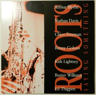 Roots Saying Something In+Out Records IOR 77031-1 GERMANY VINYL LP JAZZ