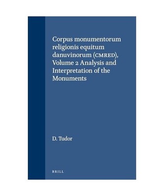Corpus Monumentorum Religionis Equitum Danuvinorum [Cmred], Volume 2 Analysis an