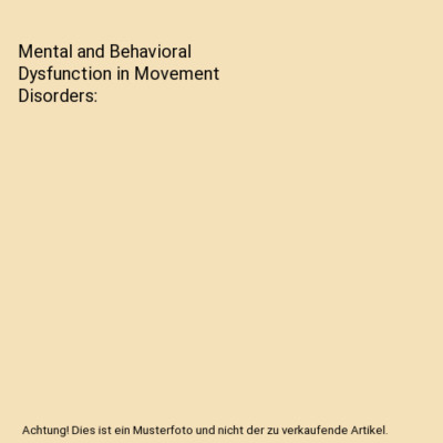Mental and Behavioral Dysfunction in Movement Disorders
