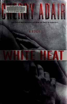 White Heat (The Men of T-FLAC, Book 11) by Adair, Cherry, Good Book