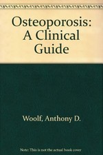Osteoporosis: a clinical guide By ALLAN ST J. DIXON' 'ANTHONY D.