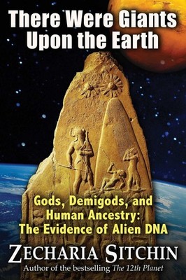 There Were Giants Upon the Earth: Gods, Demigods, and Human Ancestry: The Eviden