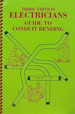 Electricians Guide to Conduit Bending 3rd Third Edition Spiral-bound  ... 