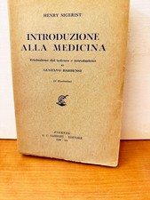 INTRODUZIONE ALLA MEDICINA - HENRY SIGERIST - SANSONI 1938