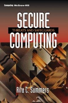 Secure Computing: Threats and Safeguards von Summers, Ri... | Buch | Zustand gut