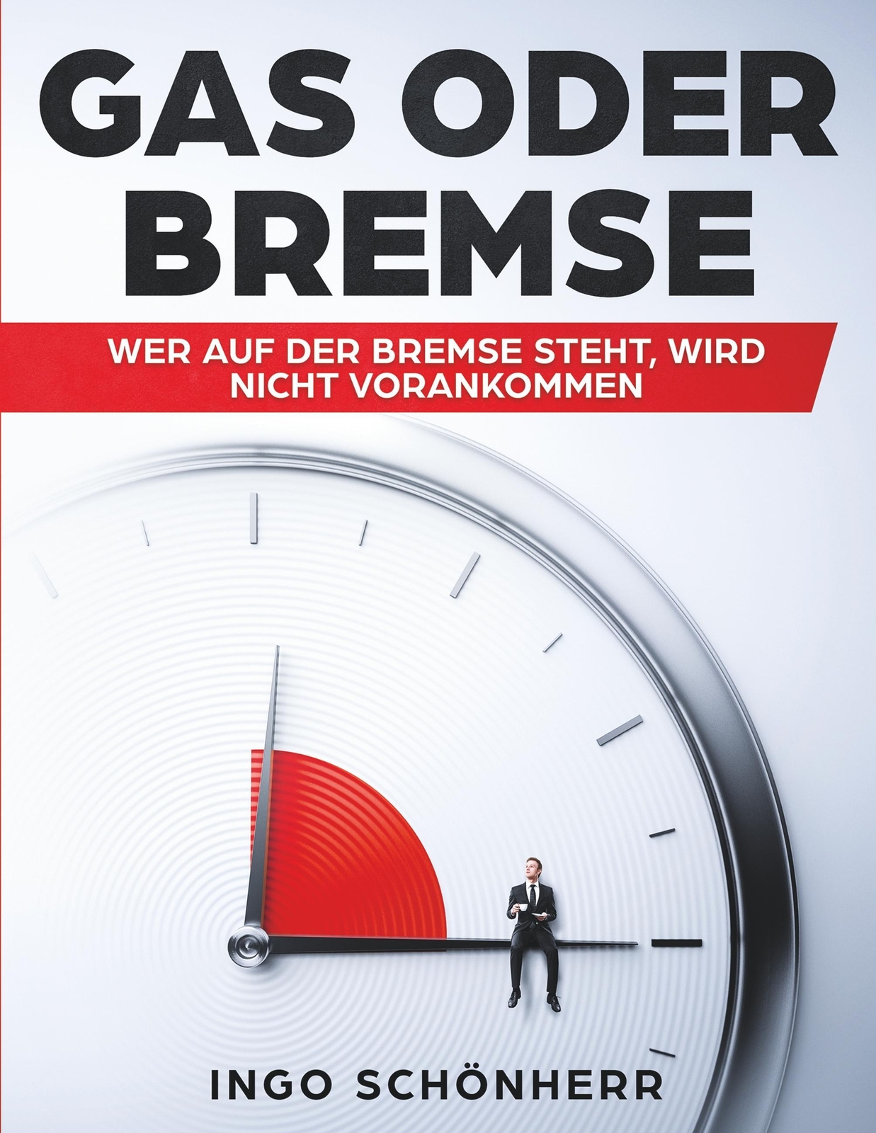 Thumbnail - Ingo Schönherr | Gas Oder Bremse | Taschenbuch | Deutsch (2019) |