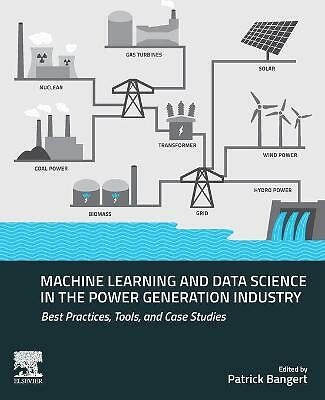 Machine Learning and Data Science in the Power Generation Industry Bangert