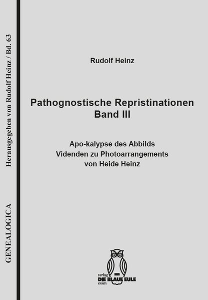 Rudolf Heinz / Pathognostische Repristinationen Band Iii