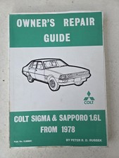 Mitsubishi Colt Sigma & Sapporo 1.6L from 1978 Peter Russek Owners Repair Manual