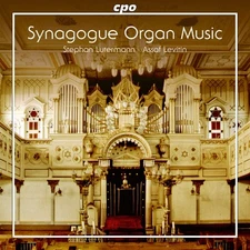 Hugo Schwantzer : Stephan Lutermann/Assaf Levitin: Synagogue Organ Music CD